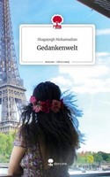 Gedankenwelt. Life Is A Story - Story.One Shagayegh Mohamadian