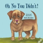 Oh No You Didn't 9781481738729 by Bailey Berendsen Paperback