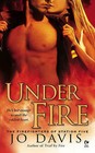 Under Fire by Jo Davis (Paperback / softback)