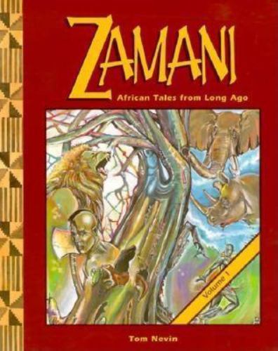 Zamani : African Tales from Long Ago by Tom Nevin (1995, Trade ...