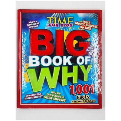 Time for Kids: Big Book of Why: 1,001 Facts Kids Want to Know (2010, Hardcover)