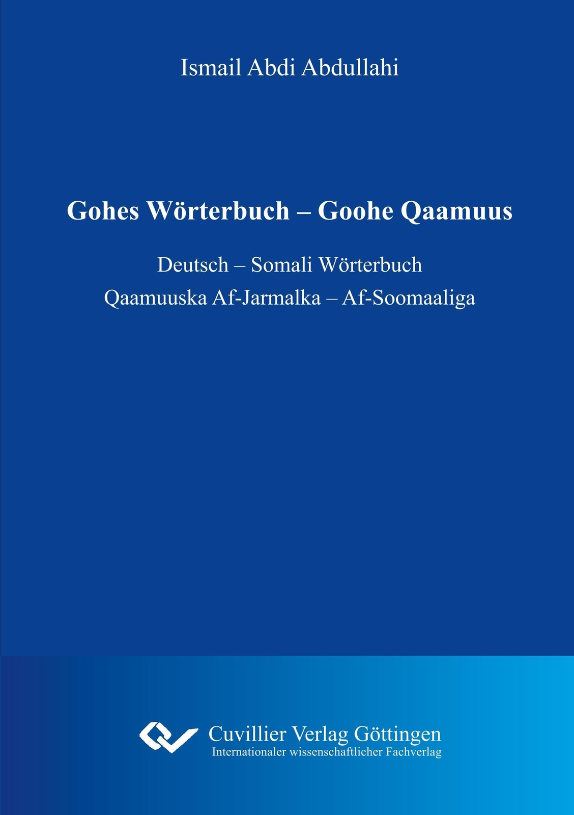 Thumbnail - Gohes Wörterbuch ¿ Goohe Qaamuus Ismael Abdi Abdullahi Taschenbuch