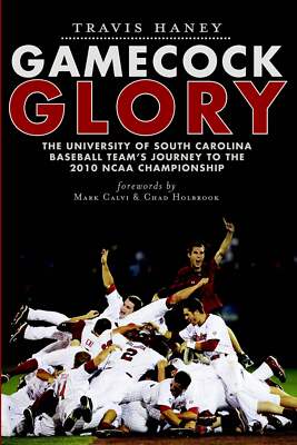 NEW The History Press Gamecock Glory, SC 9781609492540 Sports Trade Paperback