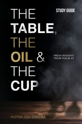 Zamora - Table The Oil and The Cup Study Guide  Fresh insights from  - X555z