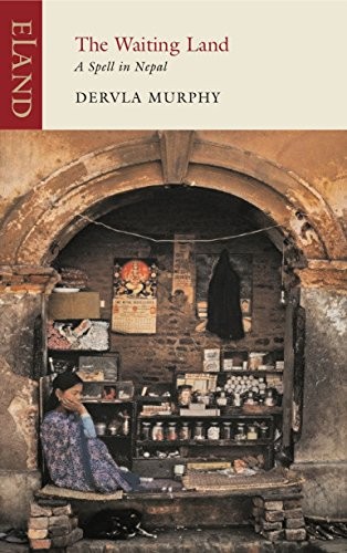 Waiting Land : A Spell in Nepal by Dervla Murphy (2012, Trade Paperback) - Image 6