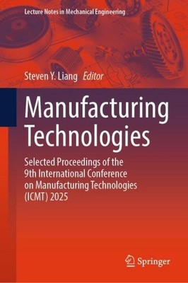 Manufacturing Technologies Steven Y. Liang