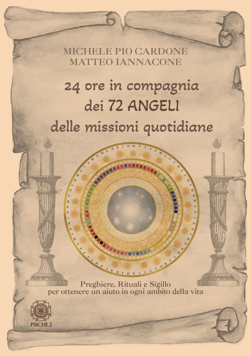 Libri Cardone Michele Pio / Matteo Iannacone - 24 Ore In Compagnia Dei 72 Angeli