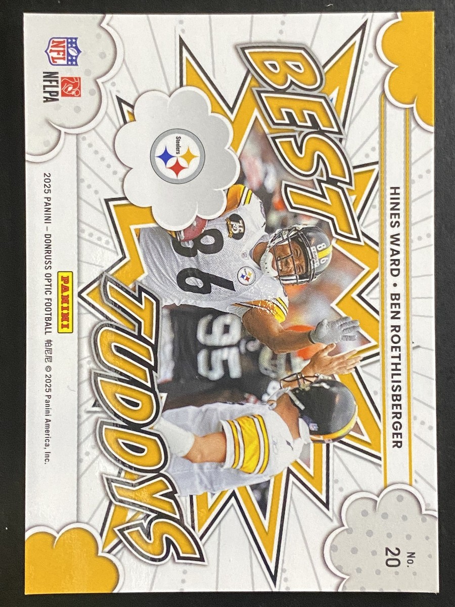 Hines Ward Ben Roethlisberger 2025 Donruss Optic Best Tuddys