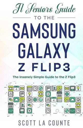 Thumbnail - Scott La Counte A Senior's Guide To The Samsung Galaxy Z Flip3