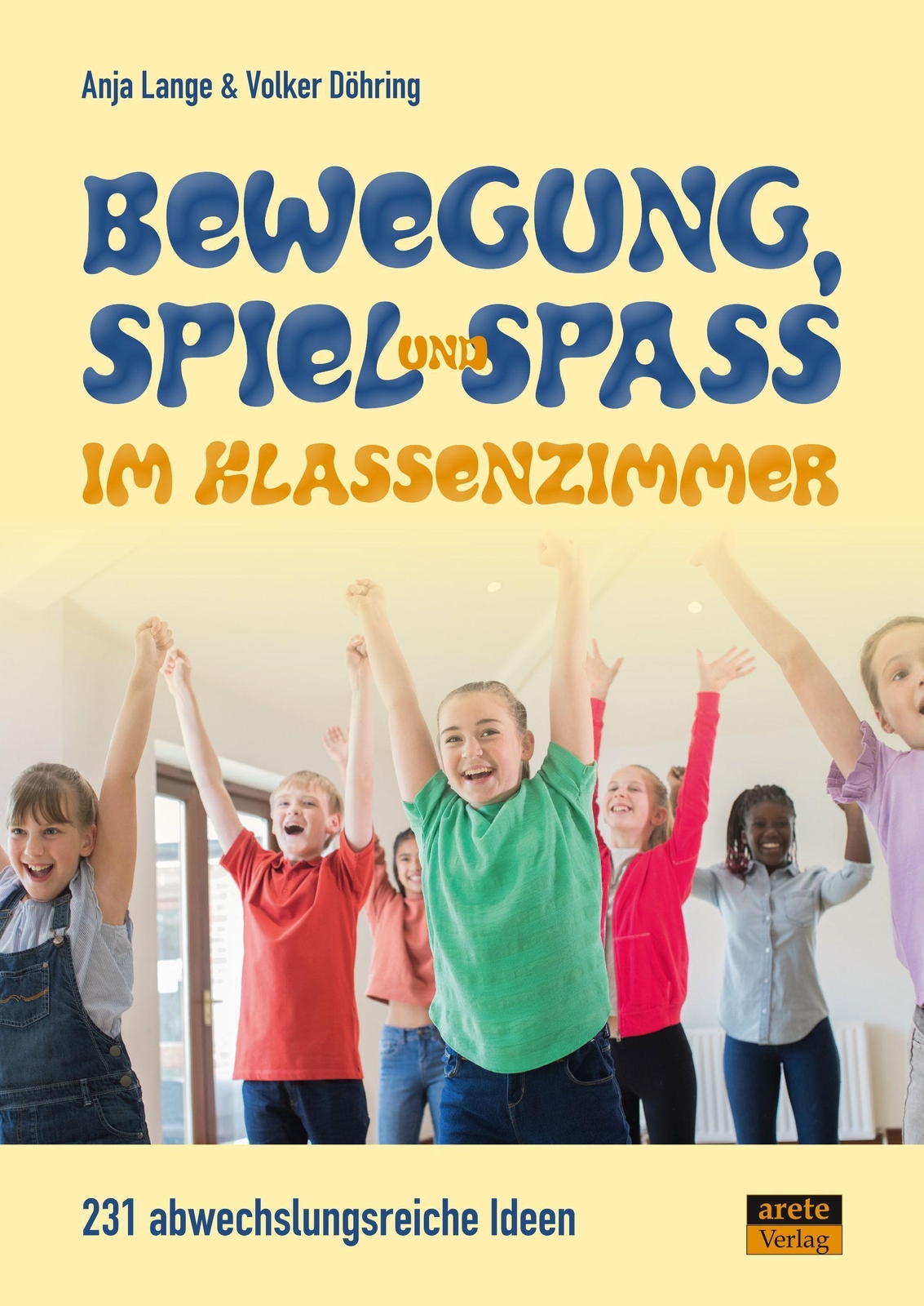 Thumbnail - Bewegung, Spiel & Spaß Klassenzimmer | 231 Abwechslungsreiche Ideen |