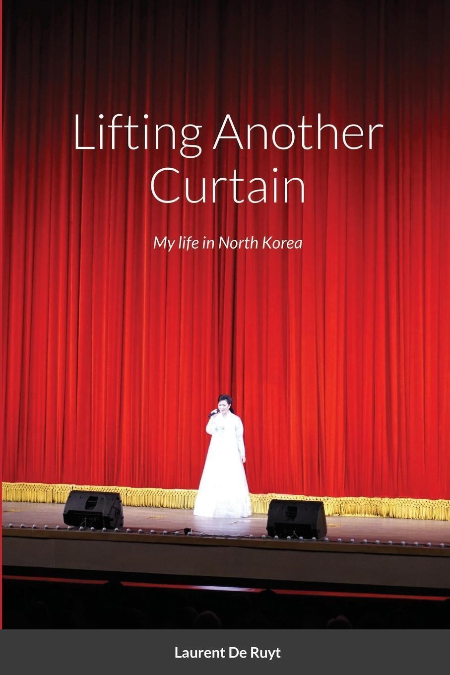 Laurent De Ruyt | Lifting Another Curtain | Taschenbuch | Englisch