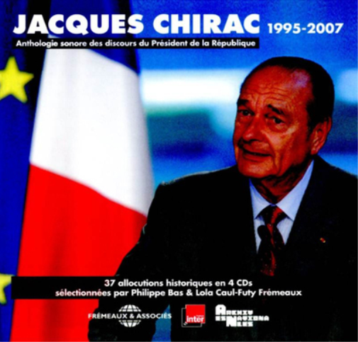 Jacques Chirac Anthologie Sonore Des Discours Du President De La Republique (CD)