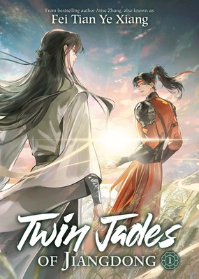 Twin Jades of Jiangdong (Roman) Vol. 1-Fei Tian Ye Xiang-Flexcover