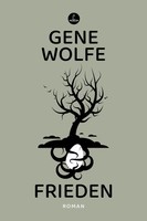 Gene Wolfe | Frieden | Taschenbuch | Deutsch (2025) | Roman | Carcosa | 312 S.