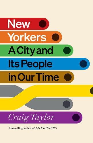 New Yorkers: A City and Its Pe by Taylor, Craig, Very Good Book