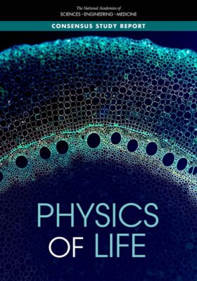 Physics of Life - National Academies - PAPERBACK - NEW