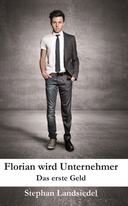 Stephan Landsiedel / Florain Wird Unternehmer