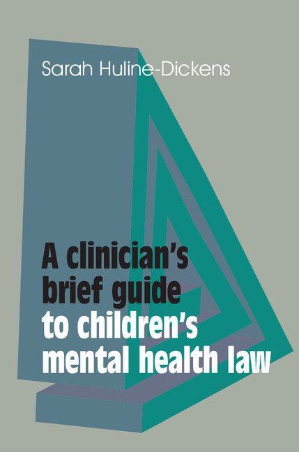 A Clinician's Brief Guide to Children's Mental Health Law Huline-Dickens