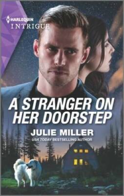 A Stranger on Her Doorstep (Harlequin Intrigue) - Mass Market Paperback - GOOD