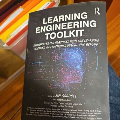 Learning Engineering Toolkit : Evidence-Based Practices from the Learning...