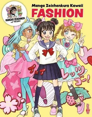 Manga Zeichenkurs Kawaii - Fashion | Ullmann Medien GmbH | Taschenbuch | 80 S.