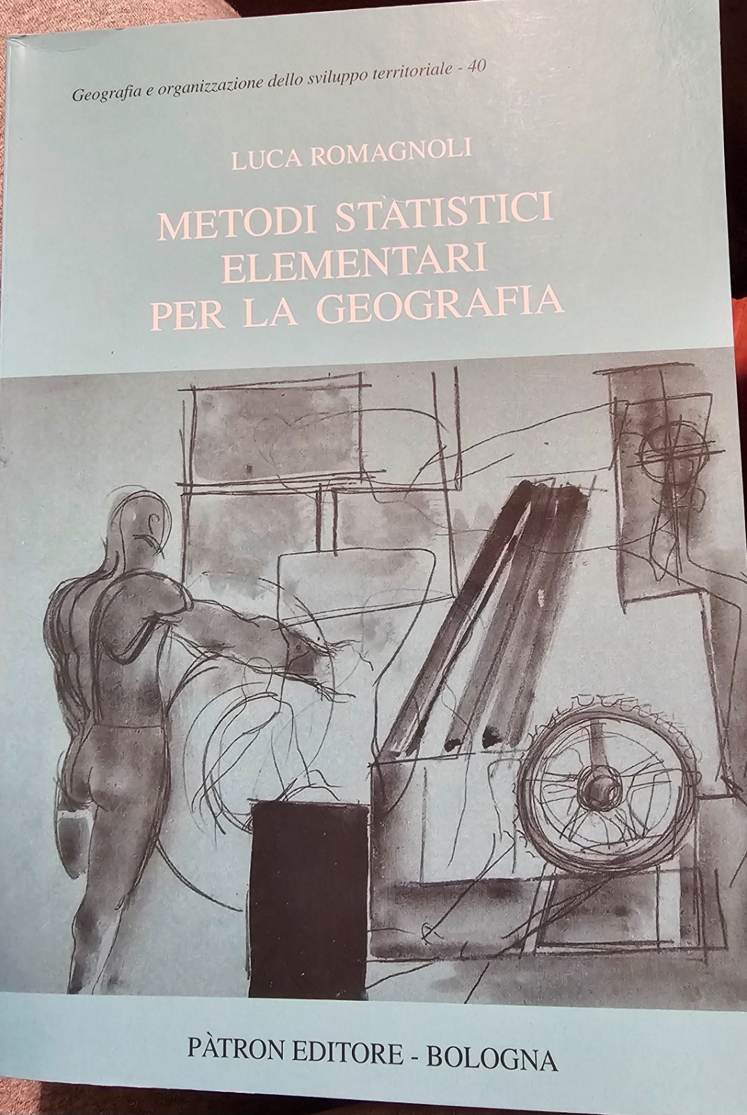 Metodi statistici elementari per la geografia