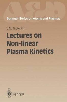 Lectures on Non-linear Plasma Kinetics - 9783642789045
