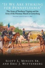 If We Are Striking for Pennsylvania, Volume 2 : the Army of Northern Virginia