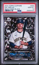 2024 TOPPS CHROME SAPPHIRE SAPPHIRE SELECTIONS BLACK SAL FRELICK 2/10 PSA 10