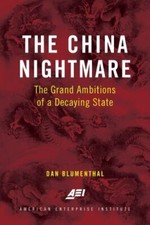 China Nightmare : The Grand Ambitions of a De...