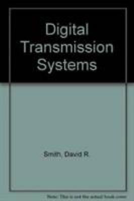 Digital Transmission Systems (Van Nostrand Reinhold Electrical/Computer Science 
