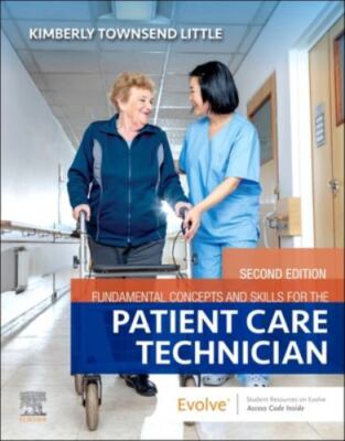 Fundamental Concepts and Skills for the Patient Care Technician: New