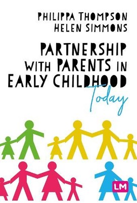 Helen Simmons Partnership With Parents in Early Childhood Today (Paperback)