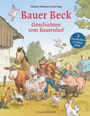 Bauer Beck Geschichten vom Bauernhof | Christian Tielmann | Buch | 64 S. | 2023