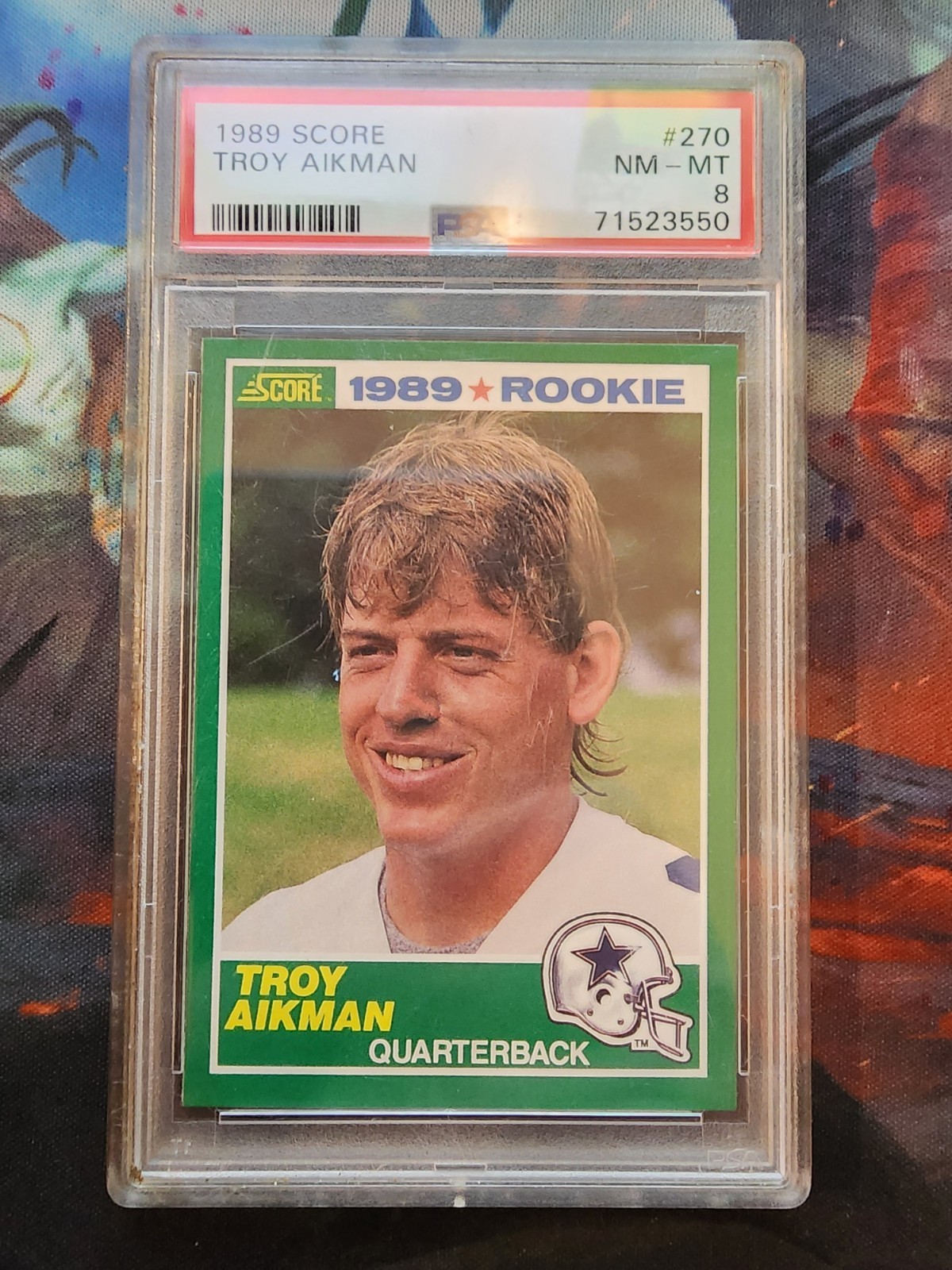 1989 Score - Troy Aikman #270 (RC) Dallas Cowboys PSA 8 Rookie Card