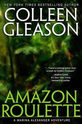 Marina Alexander Adventures #2 Amazon Roulette Colleen Gleason