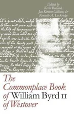 The Commonplace Book of William Byrd II of Westover (Published for the Om - GOOD