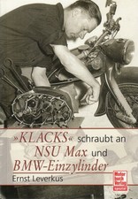 Leverkus: Klacks schraubt an NSU-Max und BMW-R26 Einzylinder (Reparatur-Buch)