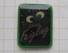 KLEINER FEIGLING  .......................................... Getränke-Pin (101b)