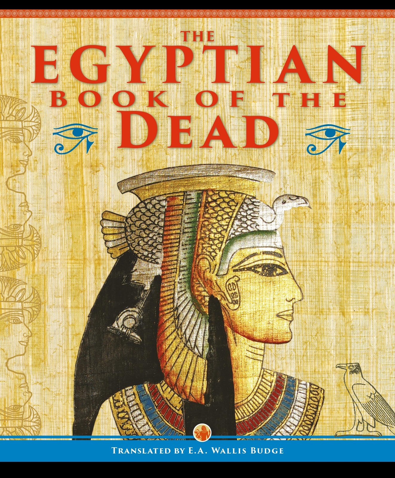 The Egyptian Book of the Dead (Ancient Wisdom Library)  Delux | Wallis Budge EA
