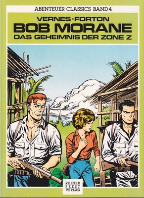 Bob Morane Band 4 ''Das Geheimnis der Zone Z'', Vernes + Vance, Feest 1989
