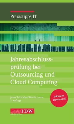 Jahresabschlussprüfung bei Outsourcing und Cloud Computing | deutsch