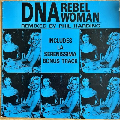 DNA - Rebel Woman - 12'' Vinyl Single