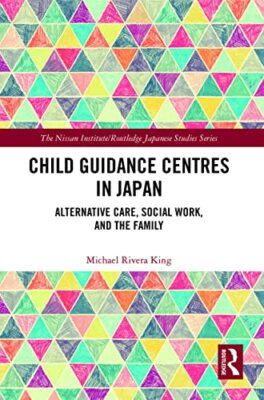 Rivera King - Kinderberatungszentren in Japan Alternative Care Socia - J555z