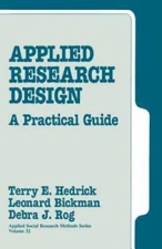 Applied Research Design: A Practical Guide (Applied Social Research M - GOOD