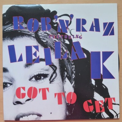ROB 'N' RAZ featuring LEILA K -  GOT TO GET  -  VINYL 12'' EP RECORD