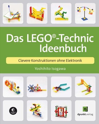 Das LEGO -Technic-Ideenbuch ~ Yoshihito Isogawa ~  9783864908996