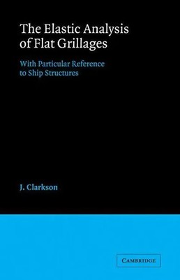 J. Clarkson | The Elastic Analysis of Flat Grillages | Taschenbuch | Englisch