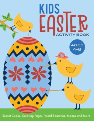 Kids Easter Activity Book: Secret Codes, Coloring Pages, Word Searches, Maz...