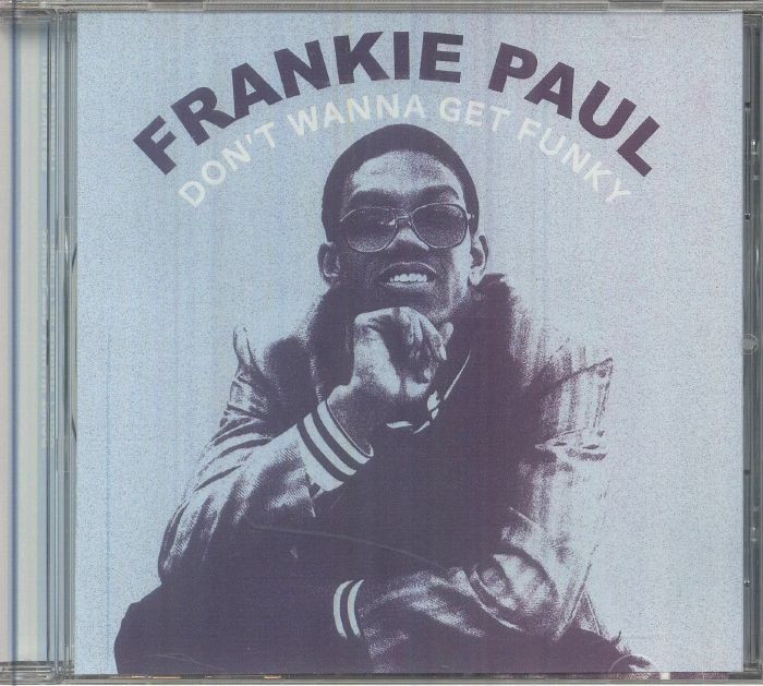PAUL, Frankie - Don't Wanna Get Funky - CD